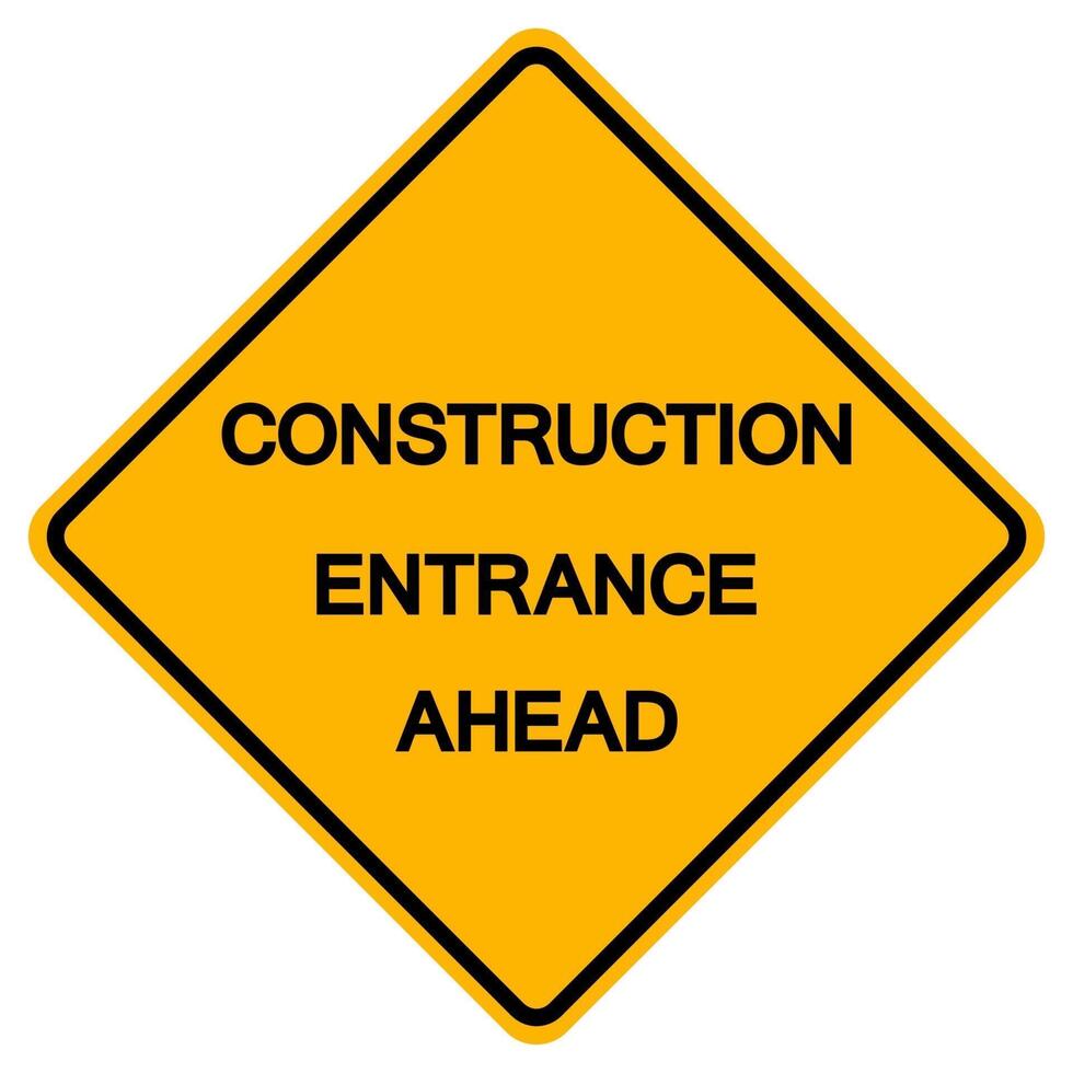 Construction Entrance Ahead Traffic Road Symbol Sign Isolate on White Background,Vector Illustration vector