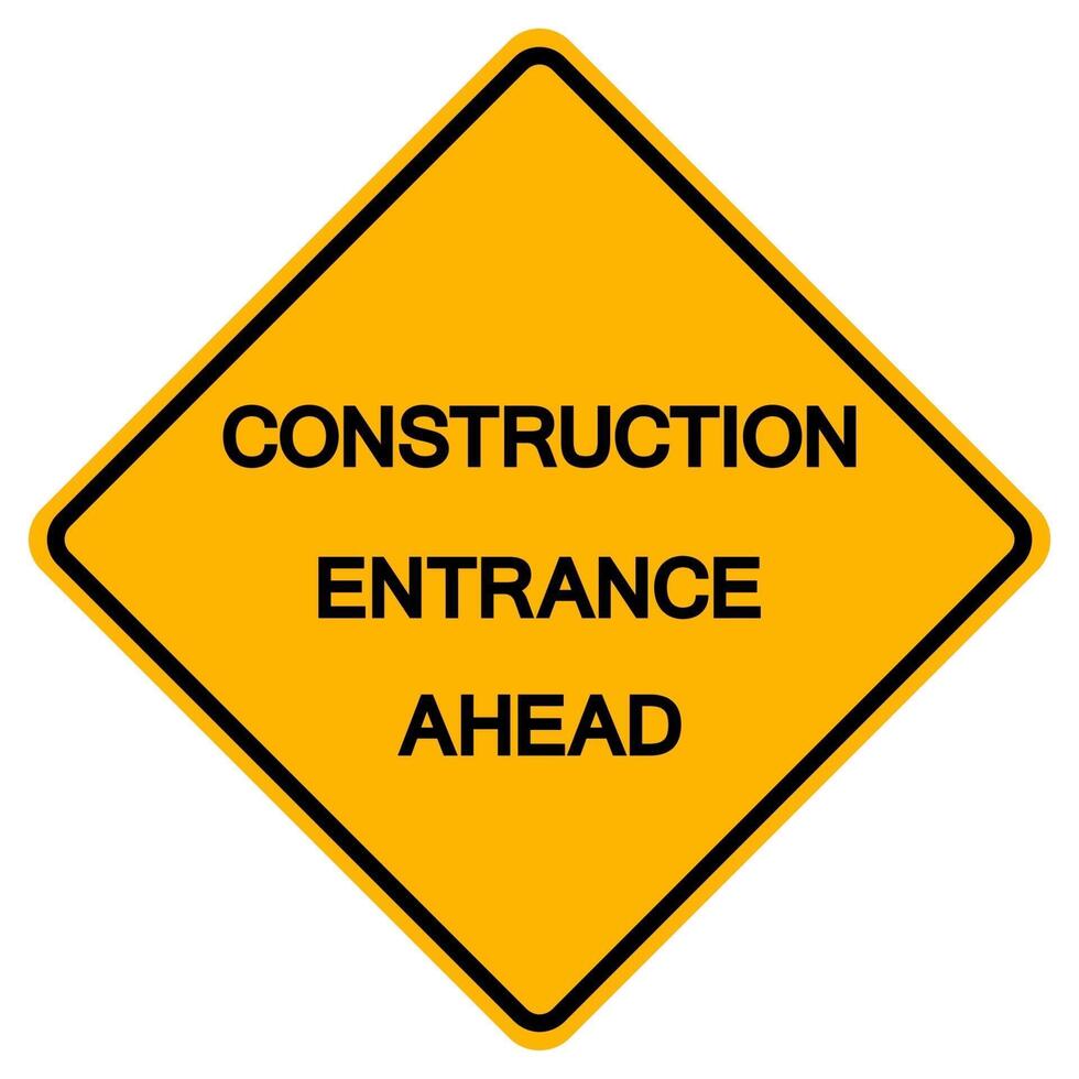 Construction Entrance Ahead Traffic Road Symbol Sign Isolate on White Background,Vector Illustration vector