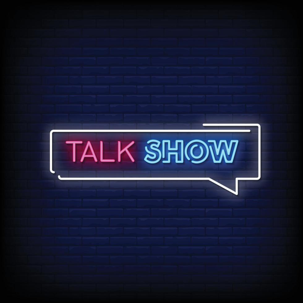 Talk Show Neon Signs Style Text Vector