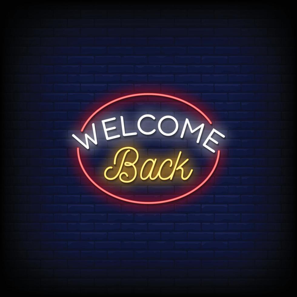 Welcome Back Neon Signs Style Text Vector