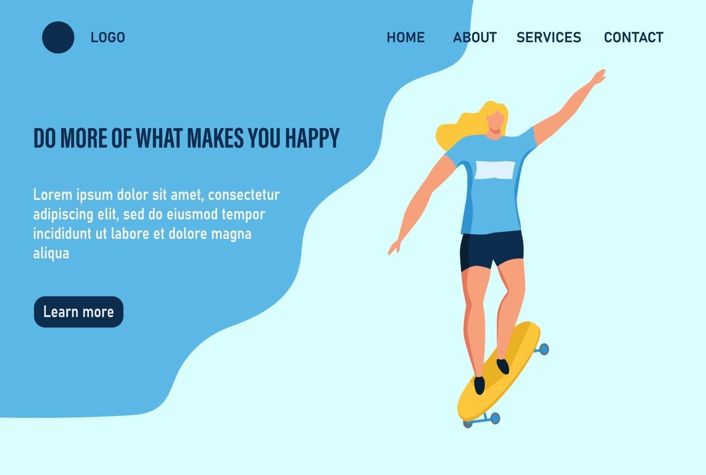 A young woman or teenager rides a skateboard. Do more of what makes you happy. Website homepage landing web page template. Flat vector illustration.