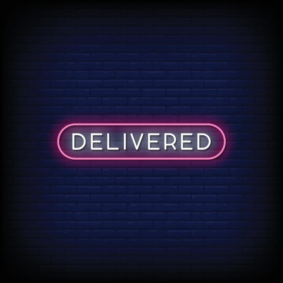 Delivered Neon Signs Style Text Vector