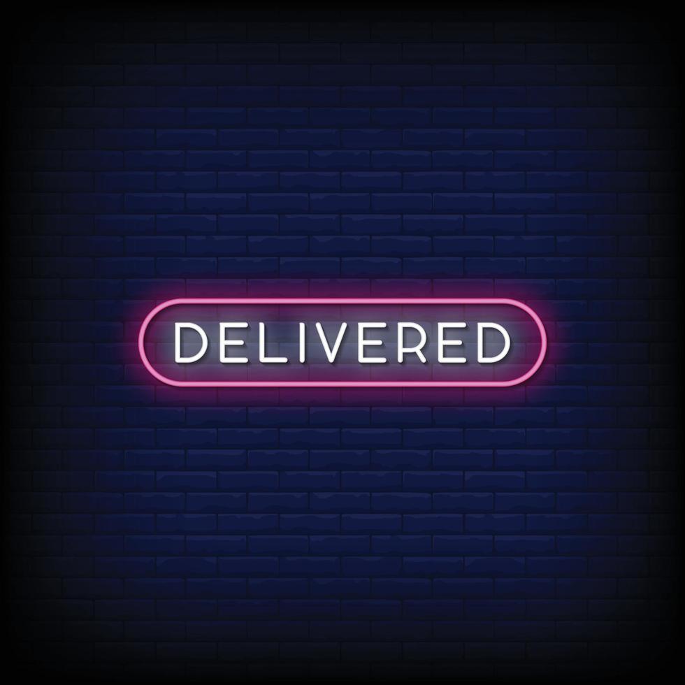 Delivered Neon Signs Style Text Vector