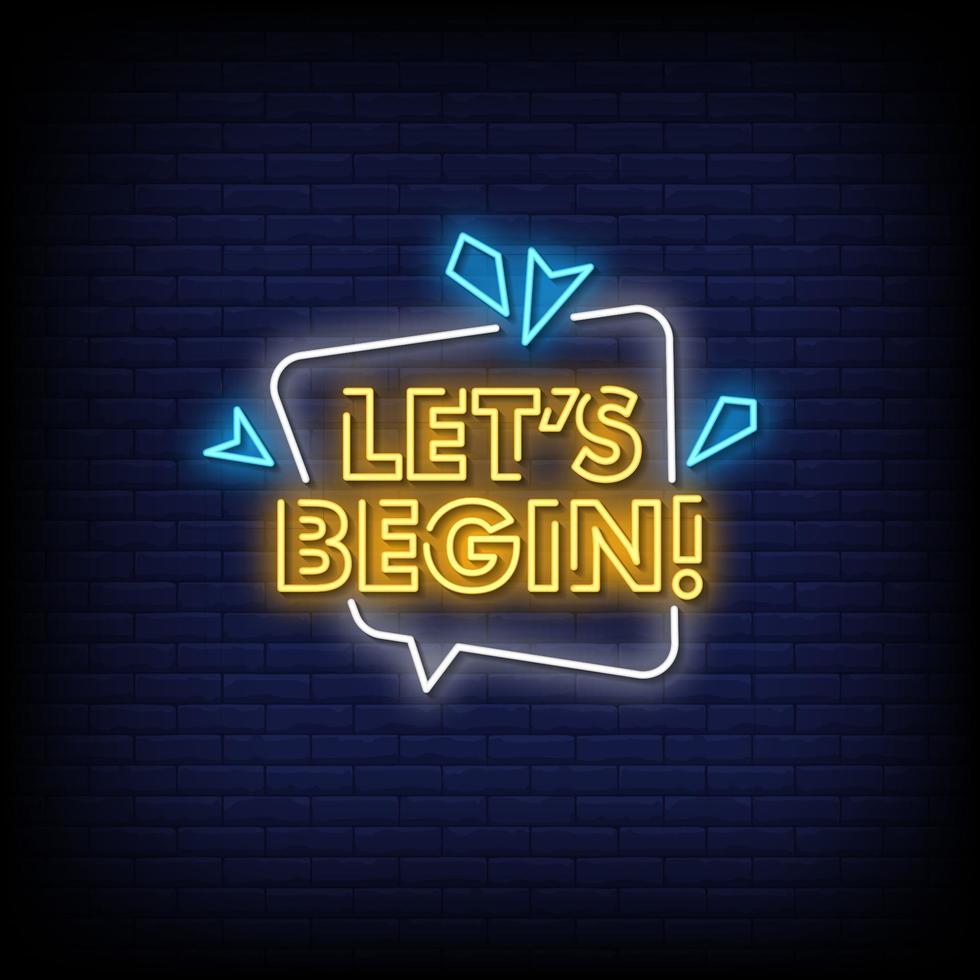 Let's Begin Neon Signs Style Text vector