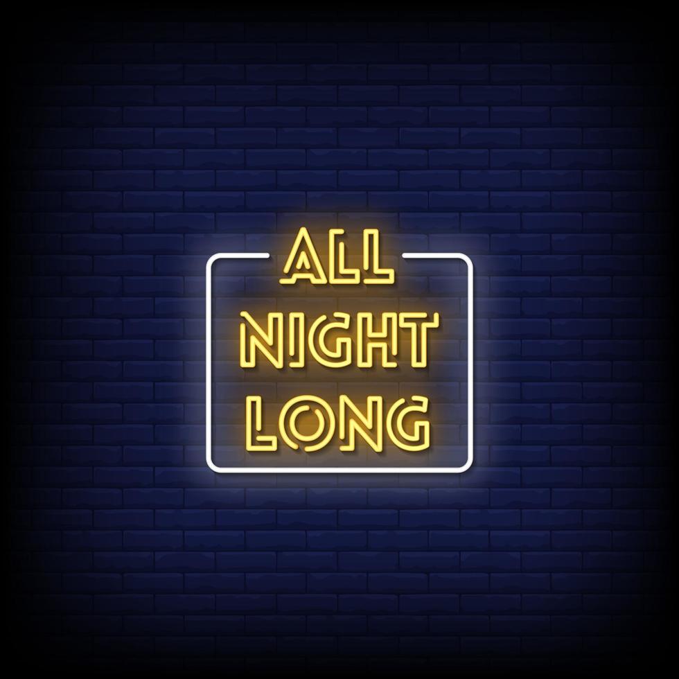 All Night Long Neon Signs Style Text Vector