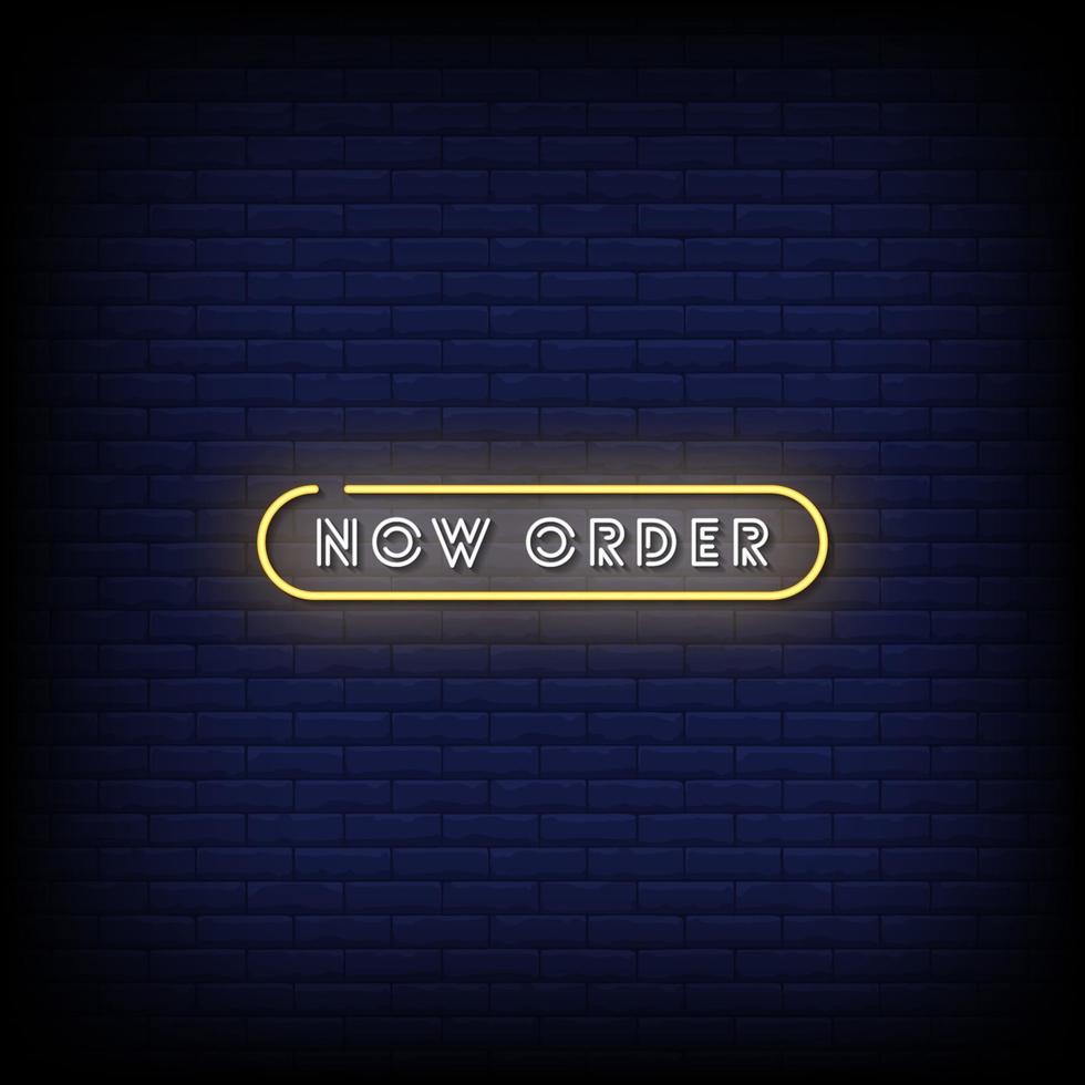 Now Order Neon Signs Style Text Vector