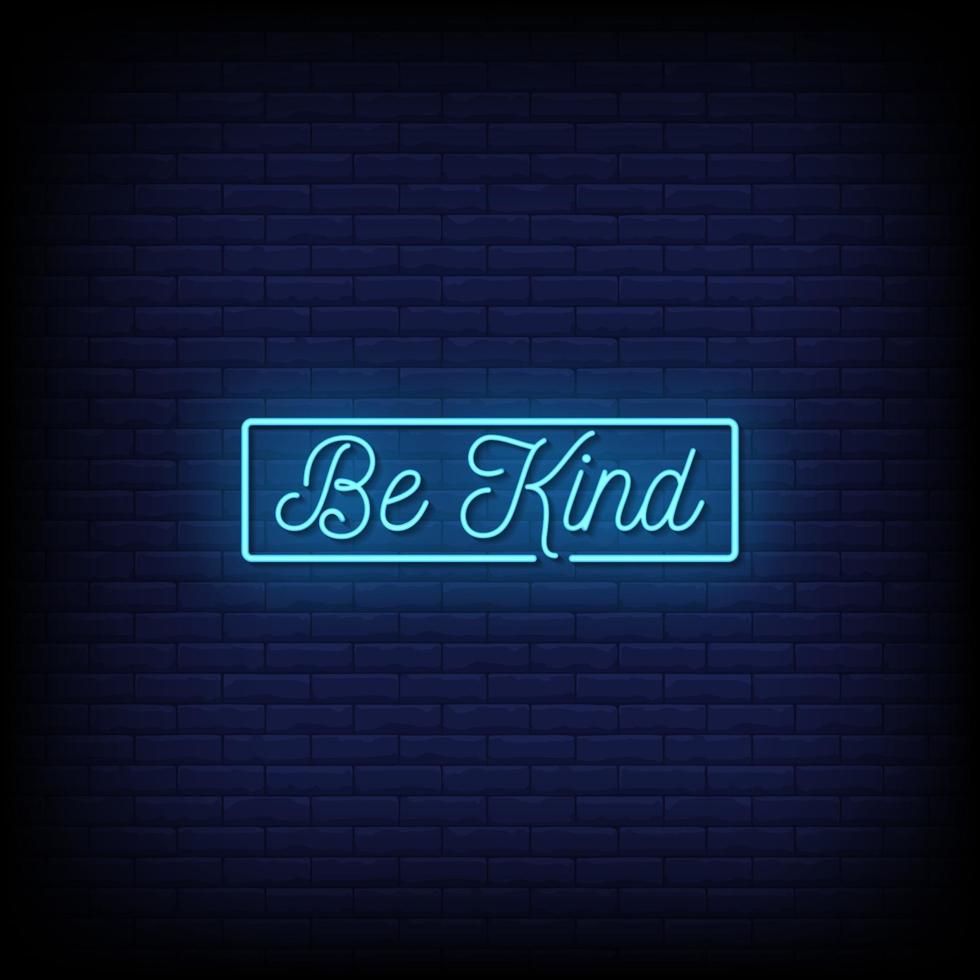 Be Kind Neon Signs Style Text Vector