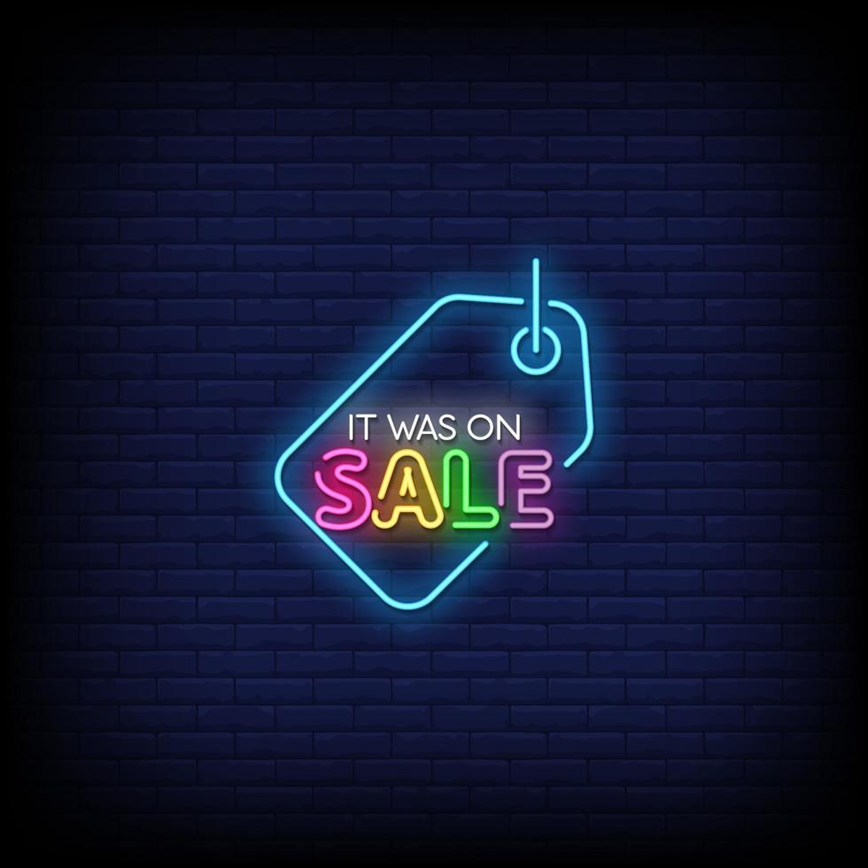 It Was On Sale Neon Signs Style Text Vector