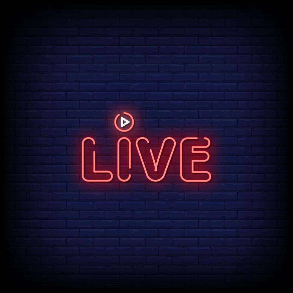 Live Neon Signs Style Text Vector