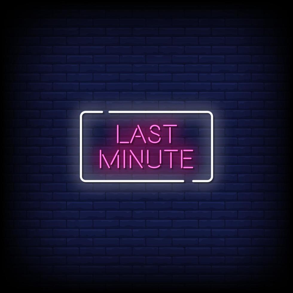 Last Minute Neon Signs Style Text Vector