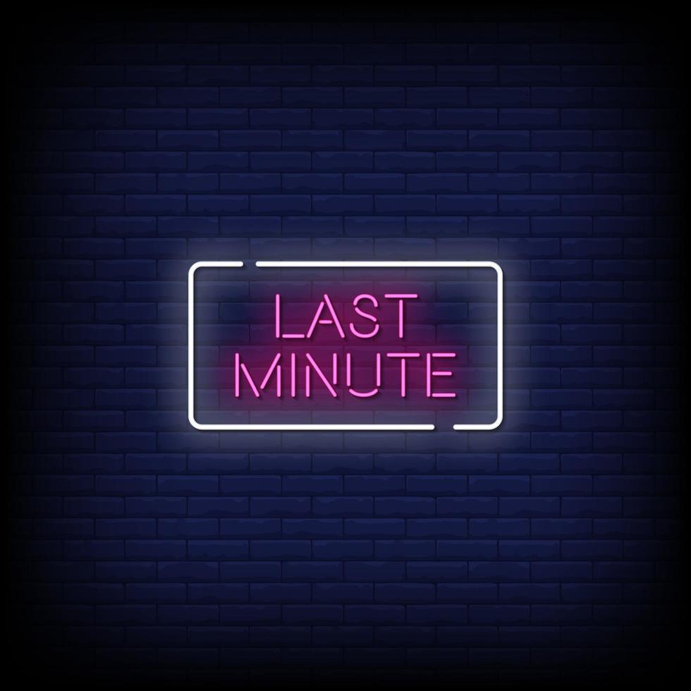 Last Minute Neon Signs Style Text Vector