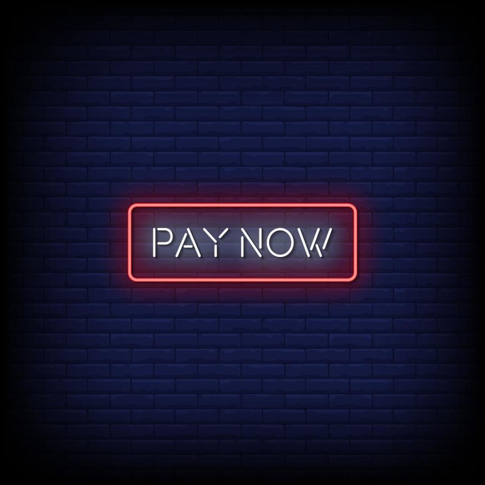 Pay Now Neon Signs Style Text Vector