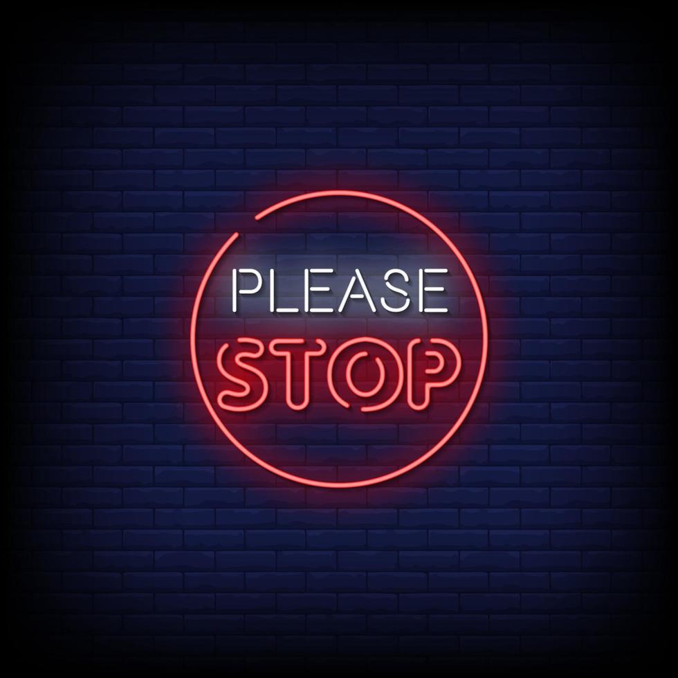 Please Stop Neon Signs Style Text Vector