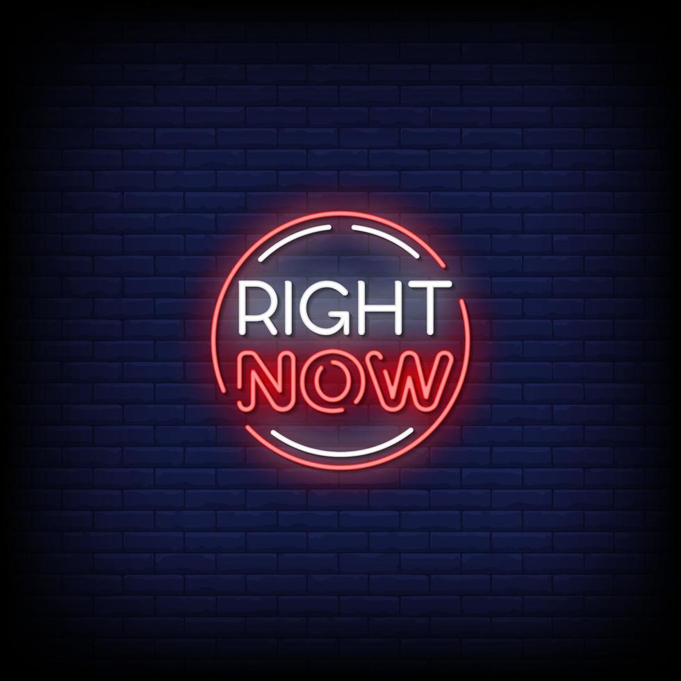 Right Now Neon Signs Style Text Vector