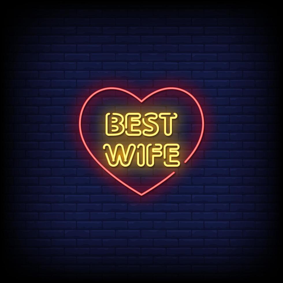 Best Wife Neon Signs Style Text Vector