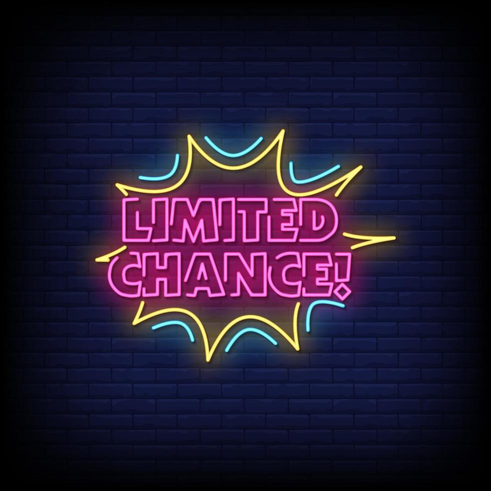 Limited Chance Neon Signs Style Text Vector