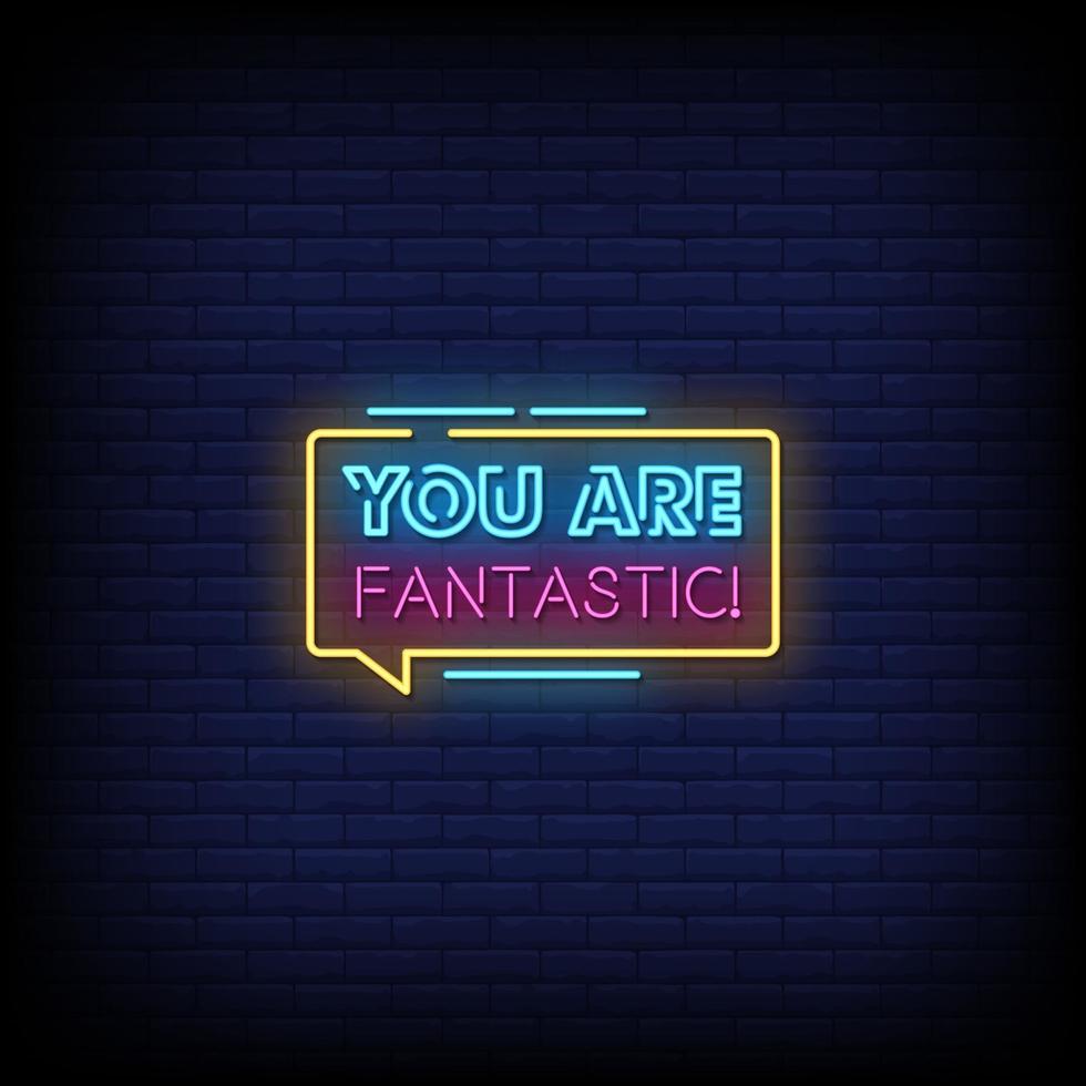 You Are Fantastic Neon Signs Style Text Vector