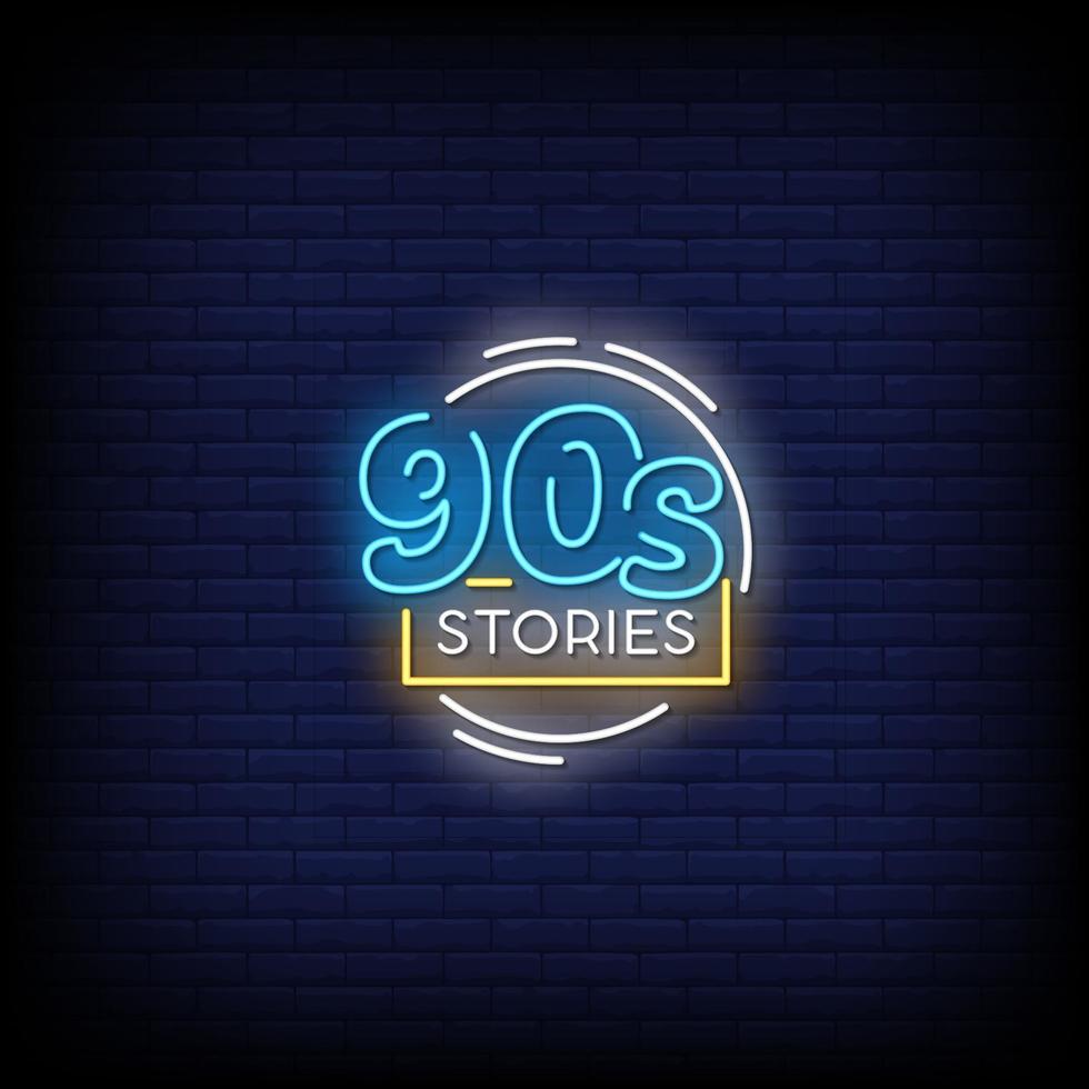 90's Stories Neon Signs Style Text Vector