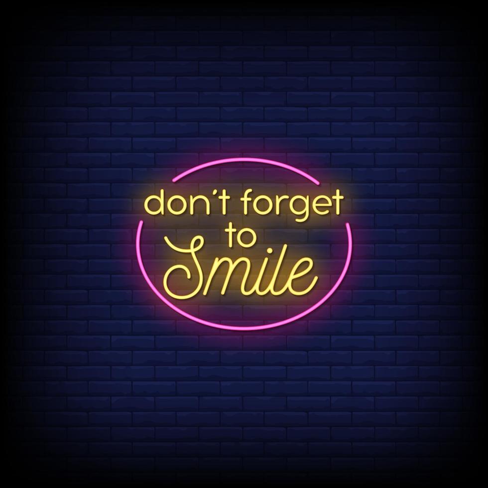 Don't Forget to Smile Neon Signs Style Text Vector