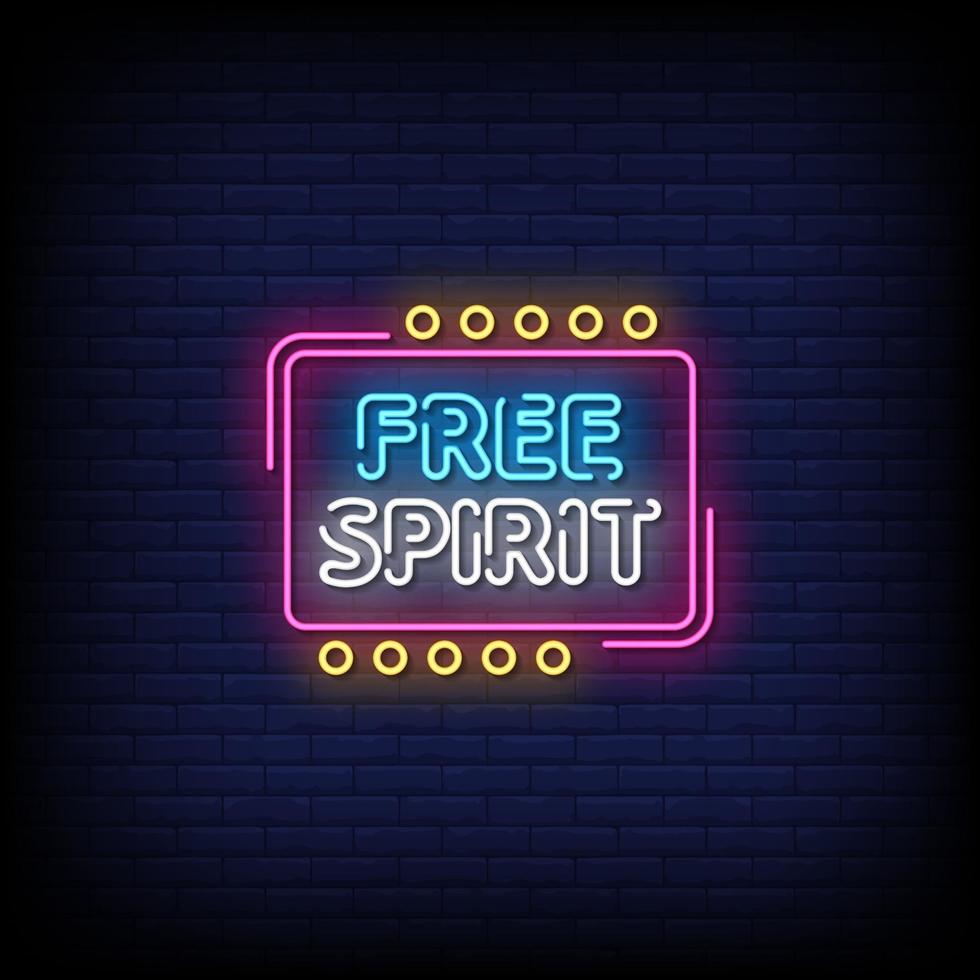 Free Spirit Neon Signs Style Text Vector