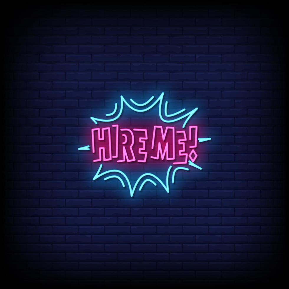 Hire Me Neon Signs Style Text Vector