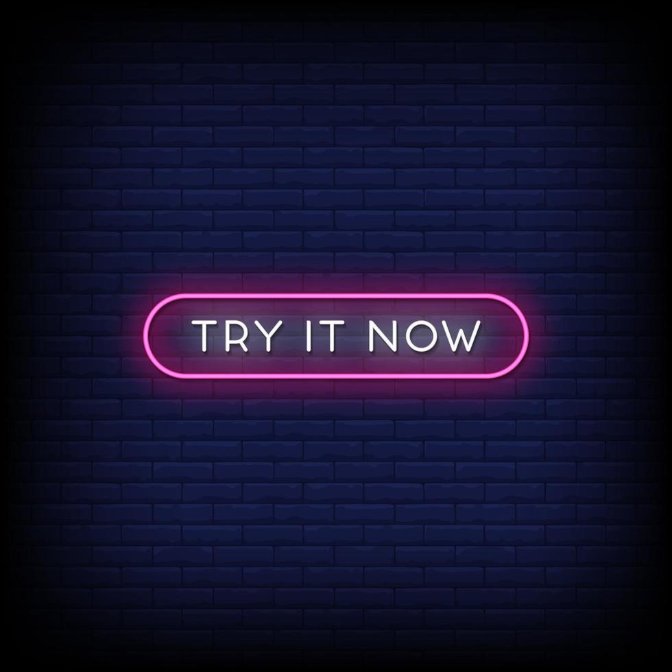 Try It Now Neon Signs Style Text Vector