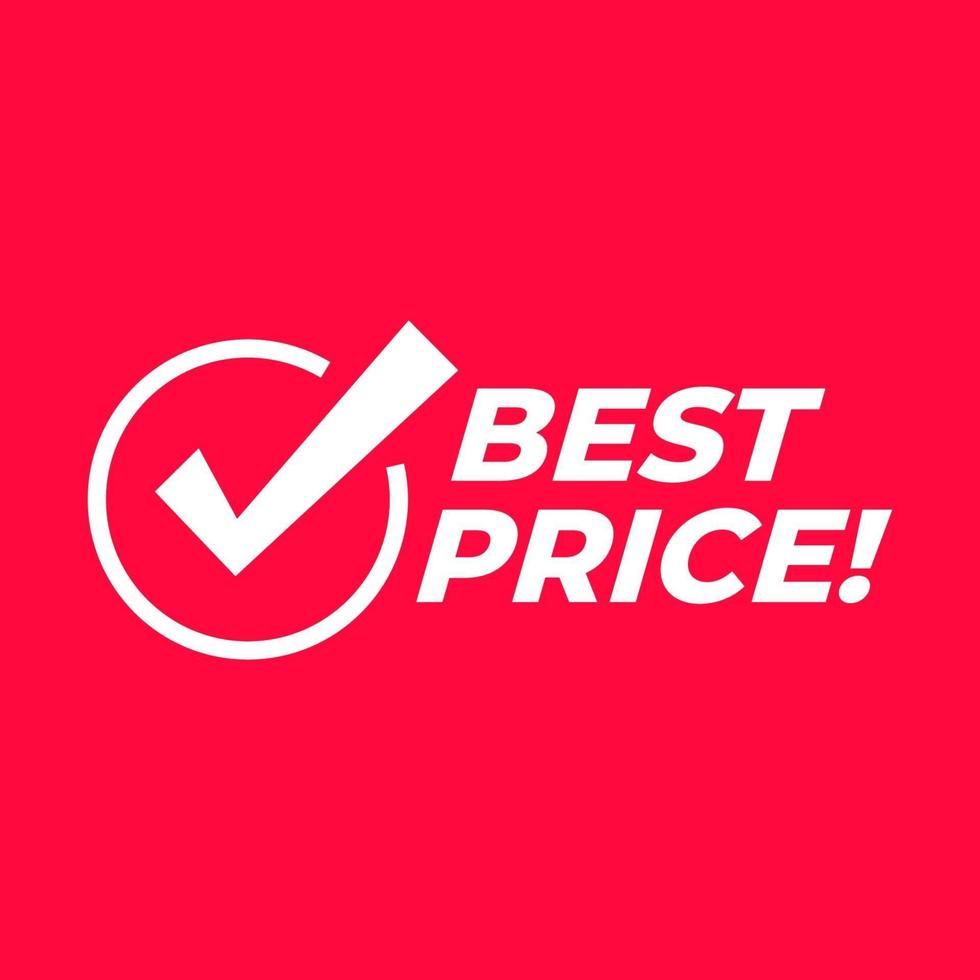 Best price with check mark sign. Symbol or emblem for an advertising campaign at retail on the day of purchase. vector