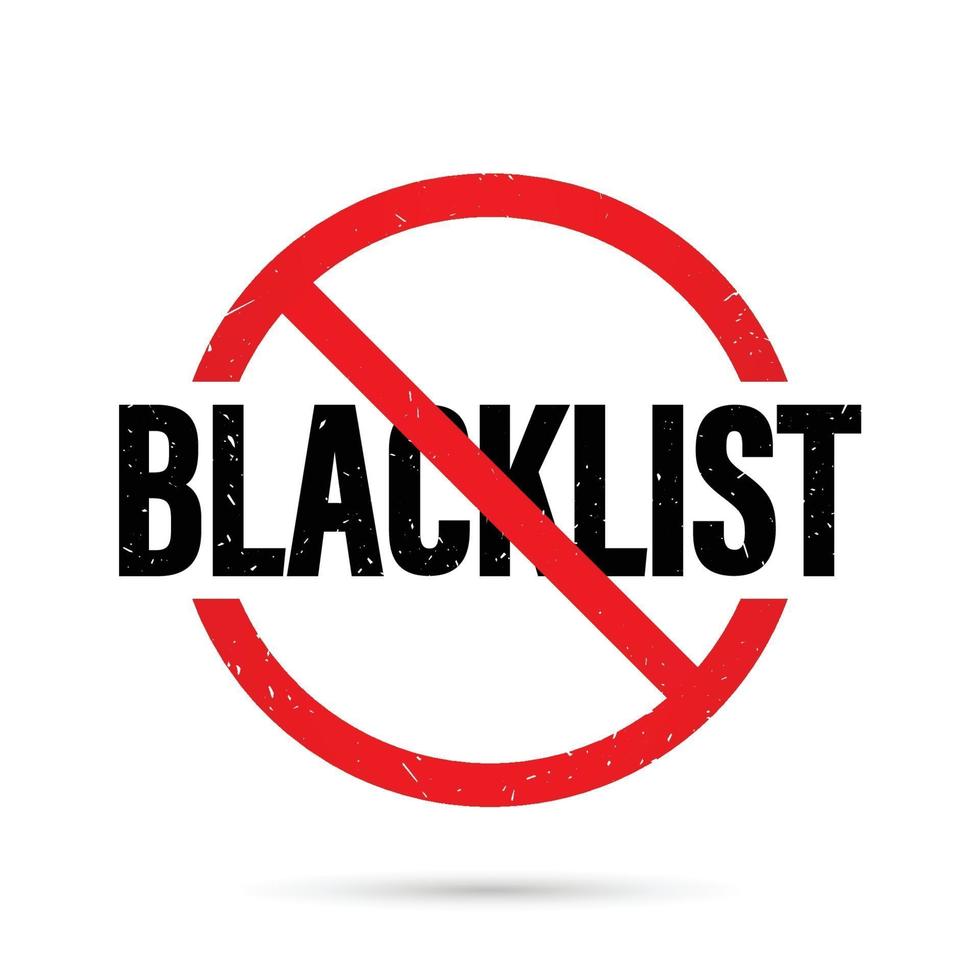 Blacklist sign. old rubber stamp. Vector illustration