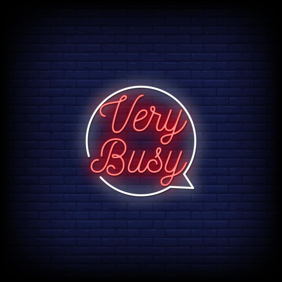 Very Busy Neon Signs Style Text Vector