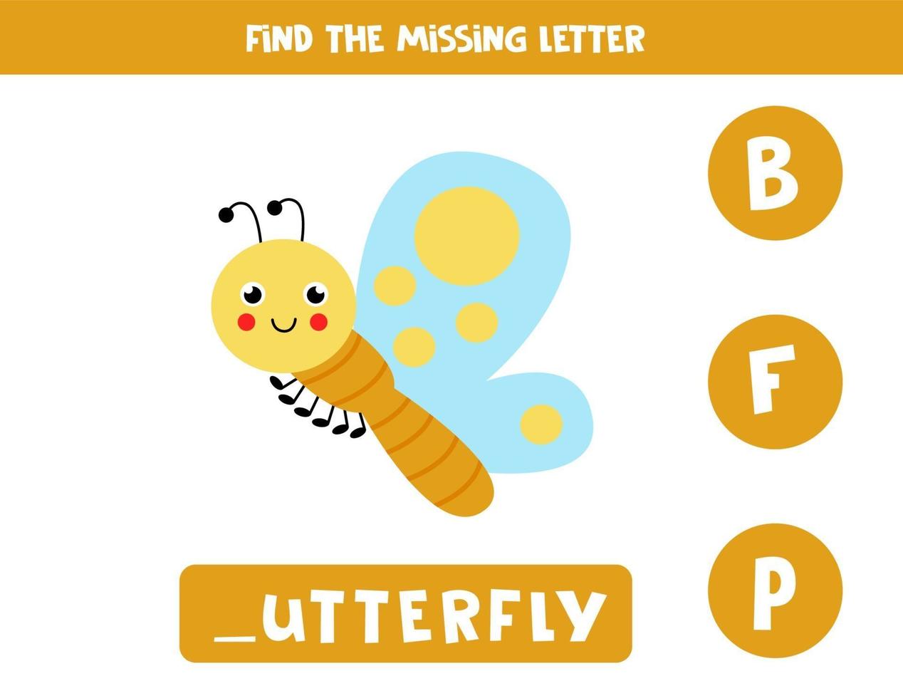 Find missing letter with cute butterfly. Spelling worksheet. vector