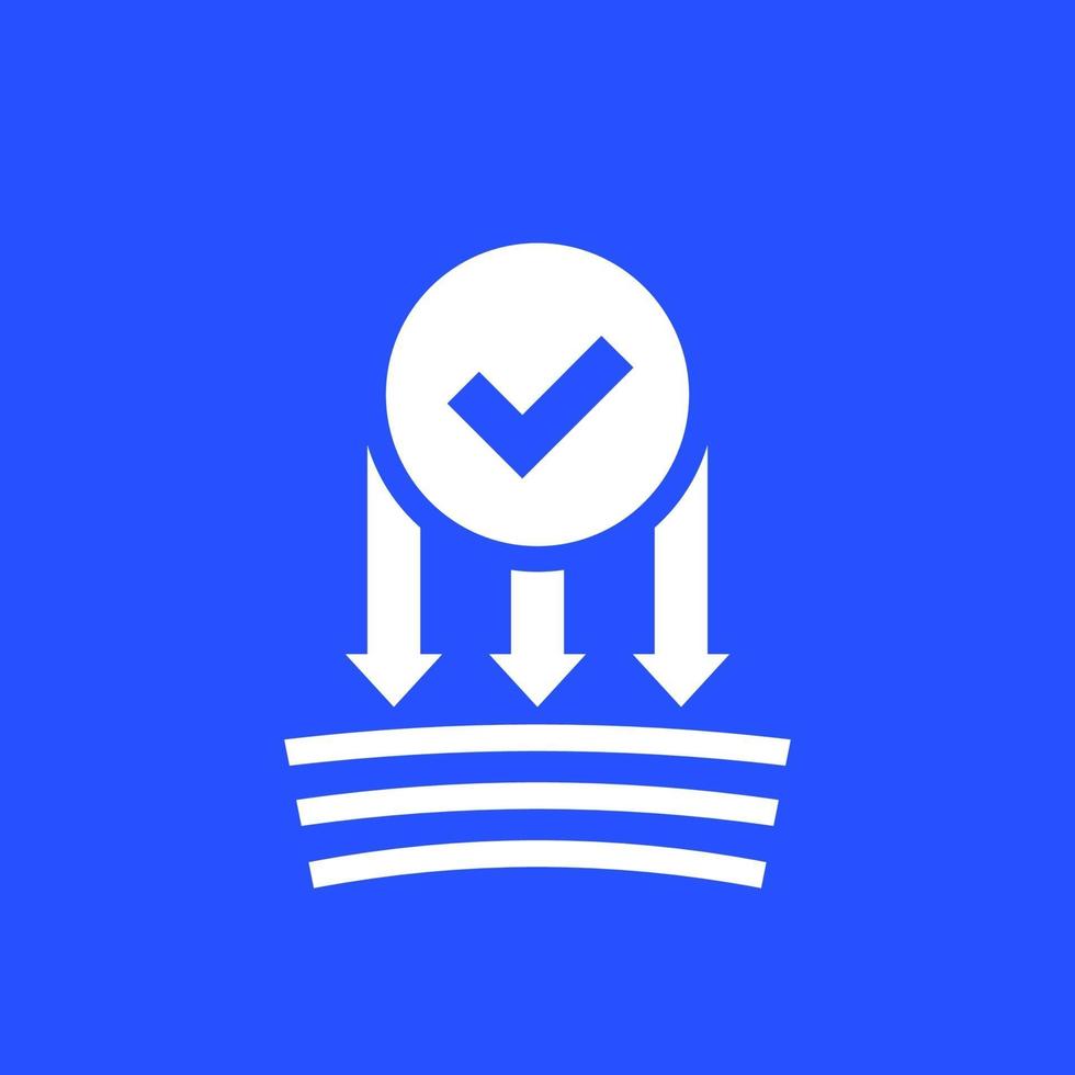 pressure resistance icon with check mark vector