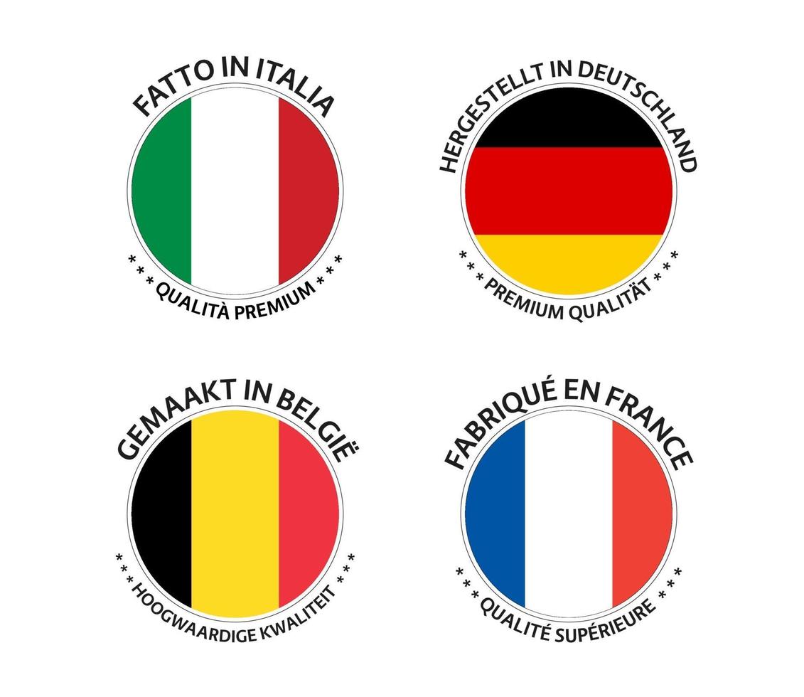 juego de cuatro pegatinas italianas, alemanas, belgas y francesas. fabricado en italia, fabricado en francia, fabricado en alemania y fabricado en bélgica. iconos simples con banderas aisladas sobre un fondo blanco vector