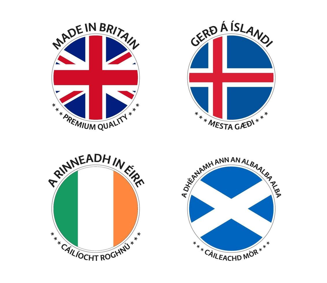 Set of four British, Icelandic, Irish and Scottish stickers. Made in Britain, Made in Iceland, Made in Ireland and Made in Scotland. Simple icons with flags isolated on a white background vector