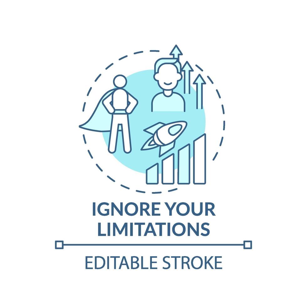 Ignore your limitations turquoise concept icon vector