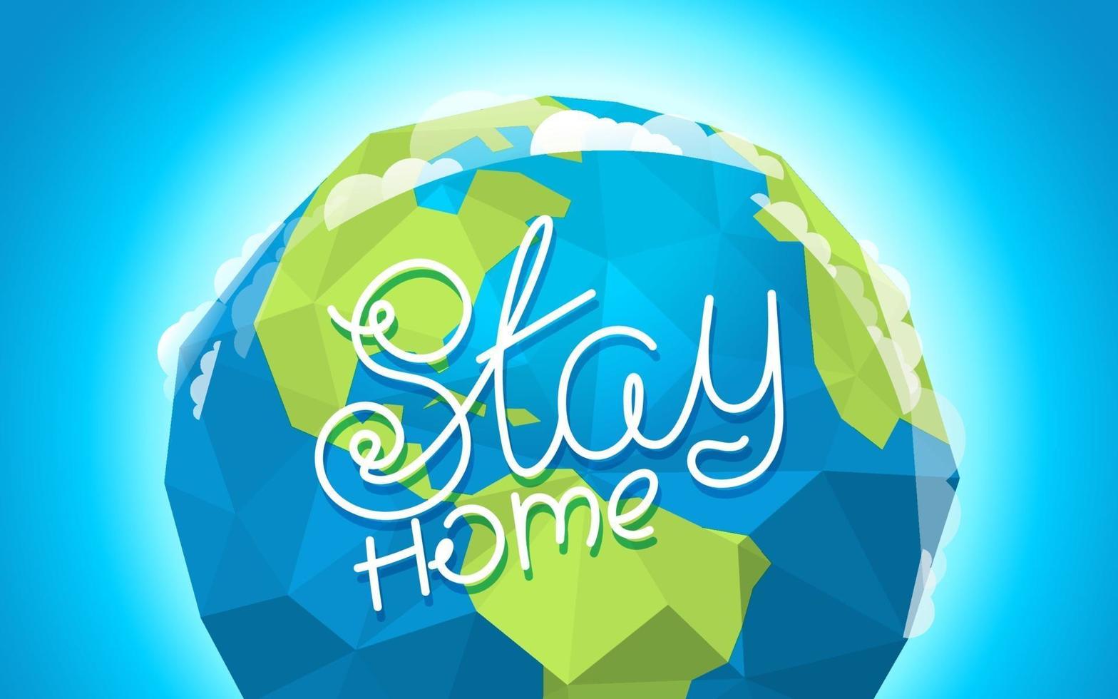 Stay home vector illustration with the Earth