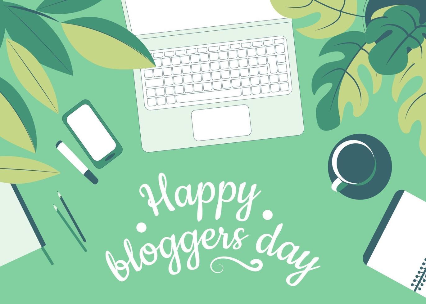 feliz dia del blogger. mesa de trabajo con laptop, teléfono móvil y accesorios de trabajo entre follajes verdes. vista superior. vector plano