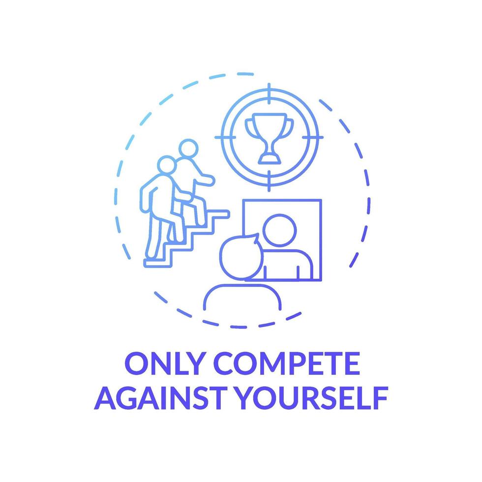 Only compete against yourself blue gradient concept icon vector