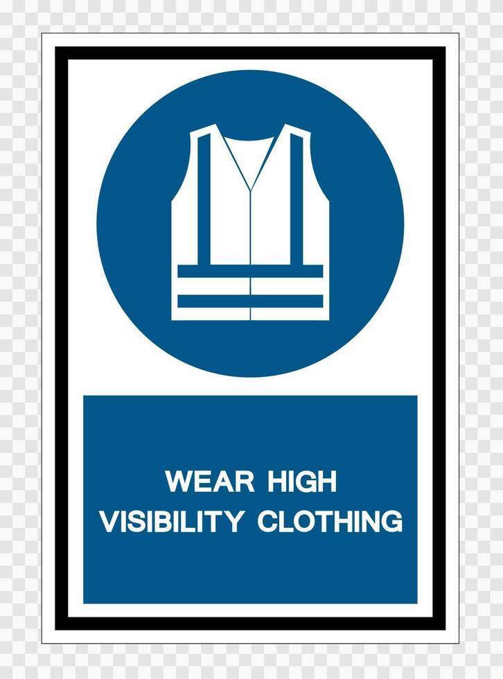 Wear High Visibility Clothing Symbol Sign Isolate on transparent Background,Vector Illustration vector