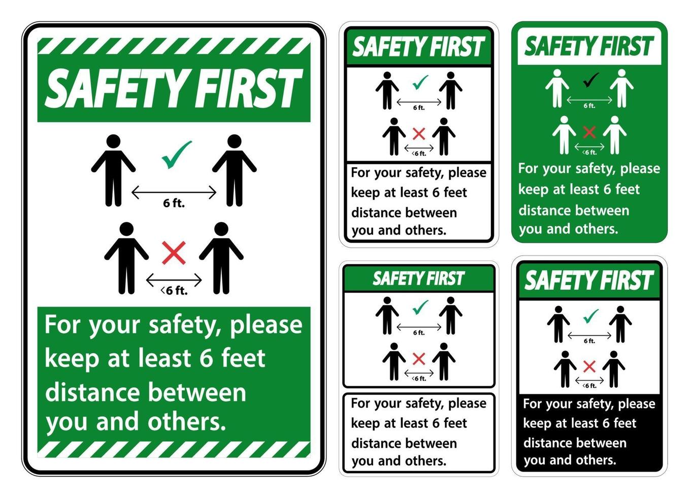 Safety First Keep 6 Feet Distance,For your safety,please keep at least 6 feet distance between you and others. vector