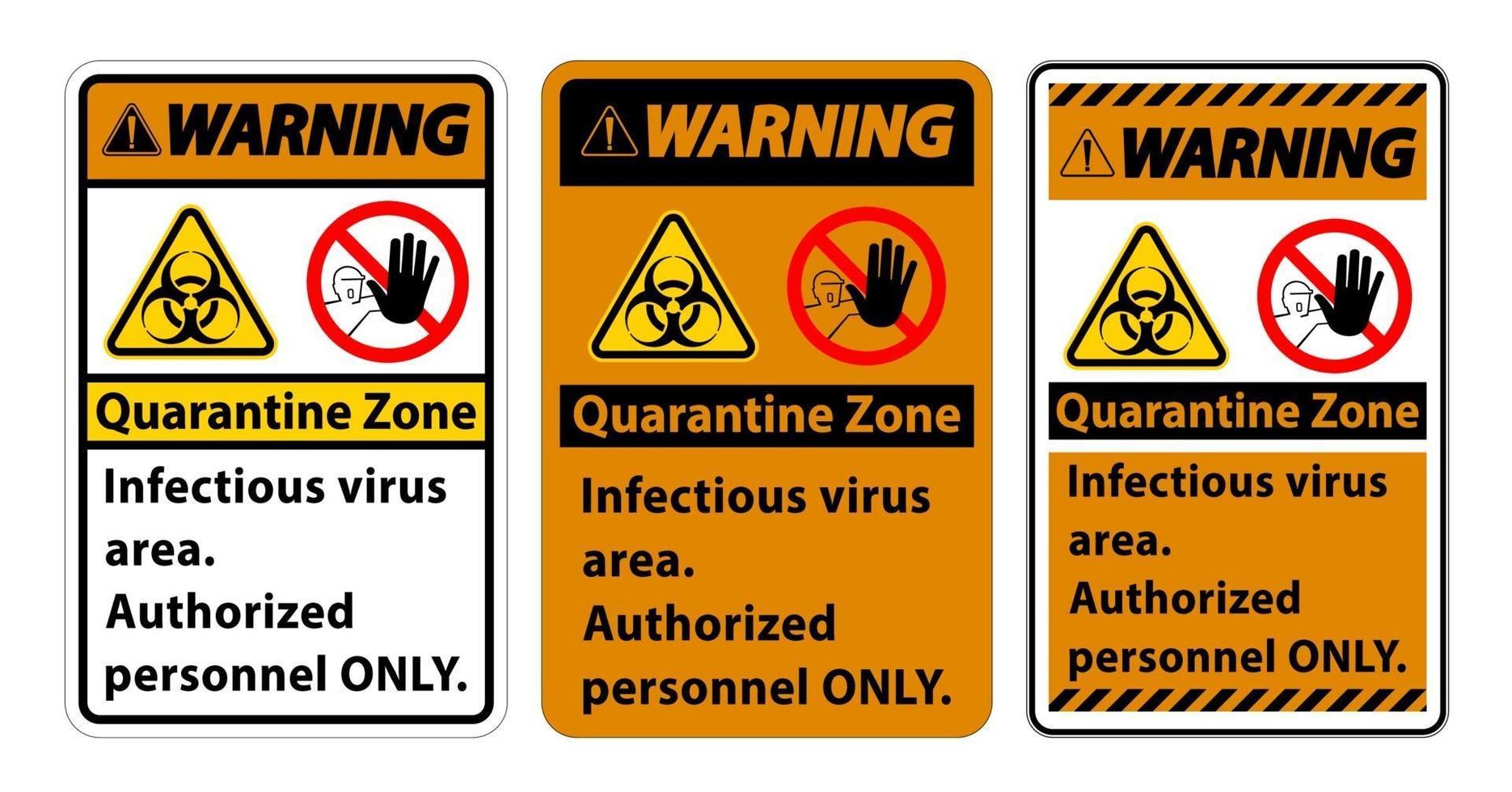 Advertencia área de virus infecciosos cuarentena firmar sobre fondo blanco. vector