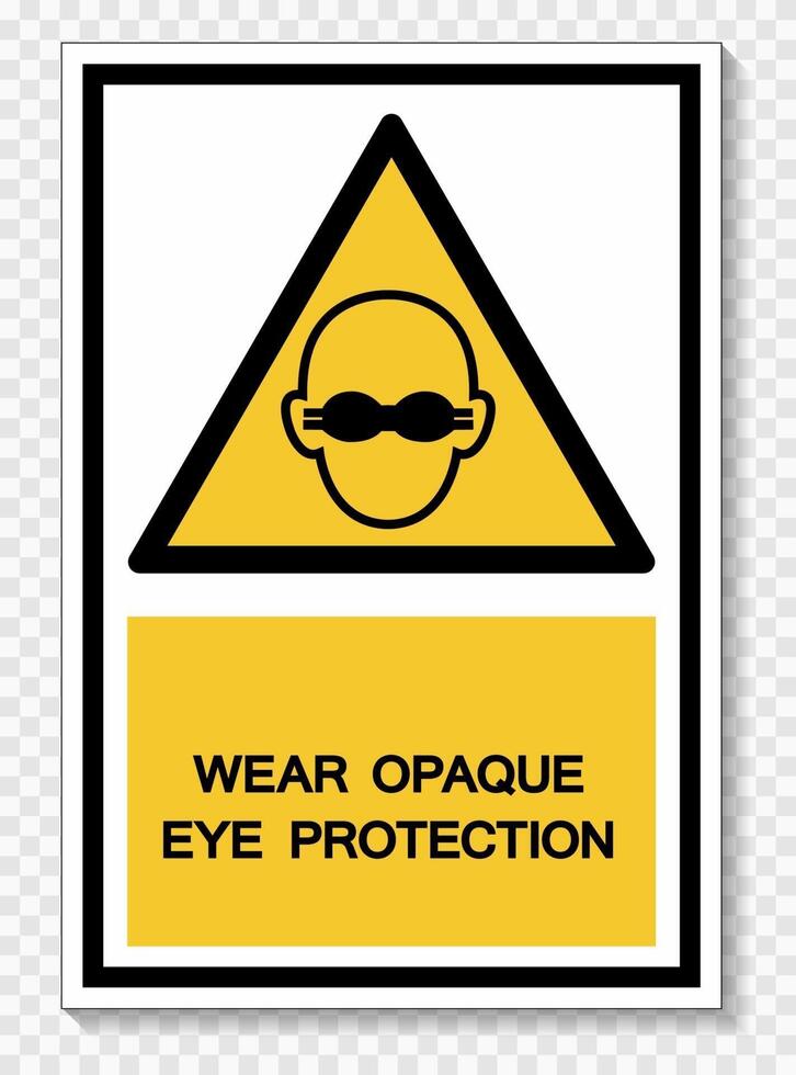 Wear Opaque Eye Protection Symbol Sign Isolate On White Background,Vector Illustration EPS.10 vector