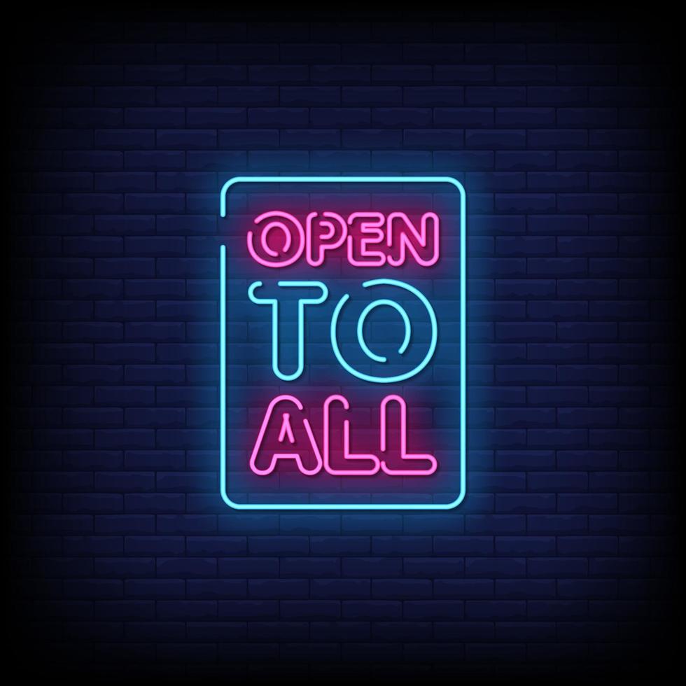 Open To All Neon Signs Style Text Vector