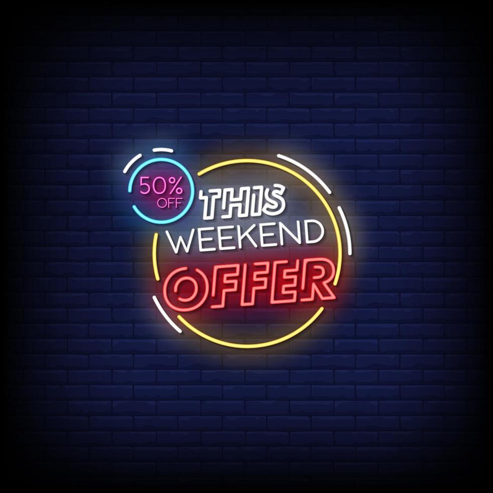 This Weekend Offer Neon Signs Style Text Vector
