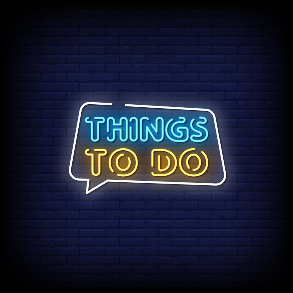 Things To Do Neon Signs Style Text Vector