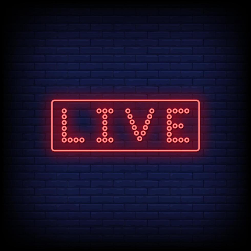 Live Neon Signs Style Text Vector