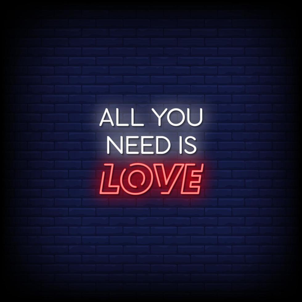 All You Need Is Love Neon Signs Style Text Vector