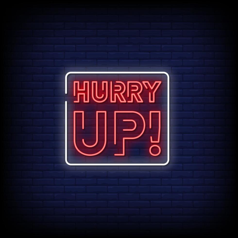 Hurry Up Neon Signs Style Text Vector