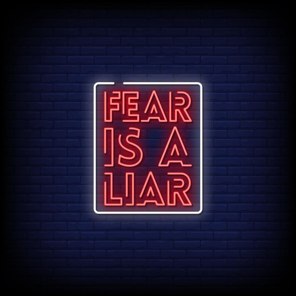 Fear is a Liar Neon Signs Style Text Vector