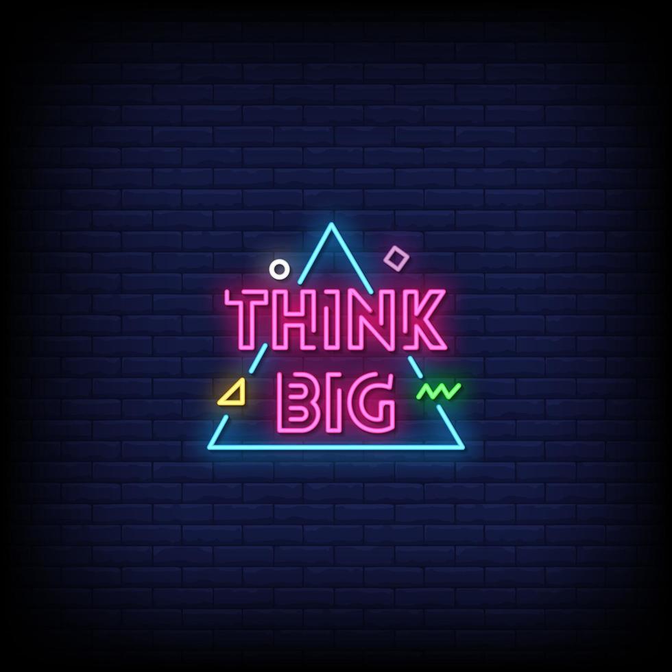 Think Big Neon Signs Style Text Vector