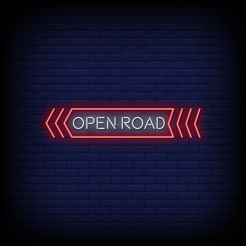 Open Road Neon Signs Style Text Vector
